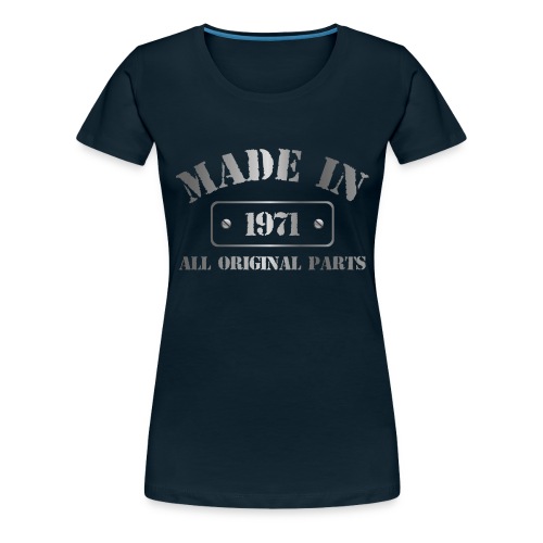 Made in 1971 - Women's Premium T-Shirt