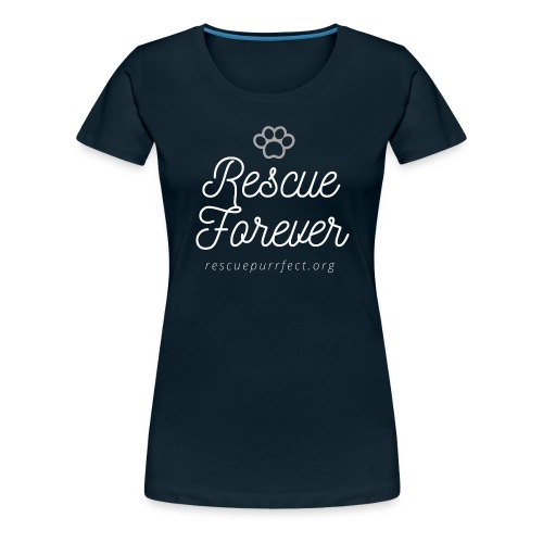 Rescue Forever White/Dark Background - Women's Premium T-Shirt