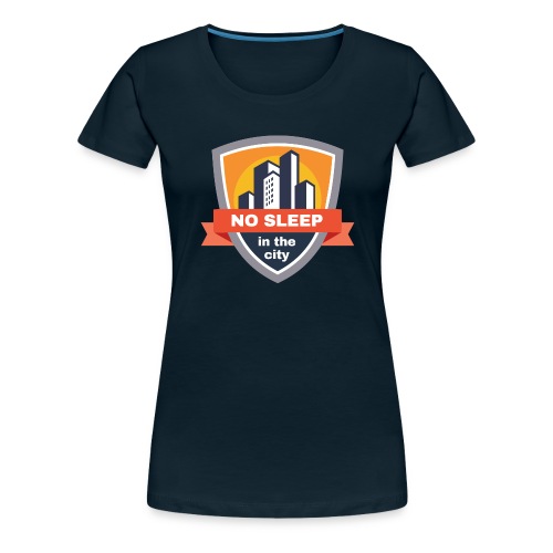 No sleep in the city | Colorful Badge Design - Women's Premium T-Shirt