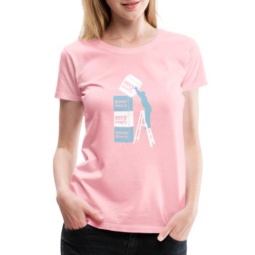 Storytopper - Women's Premium T-Shirt