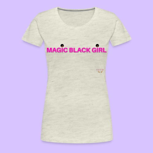 Magic Black Girl - Women's Premium T-Shirt