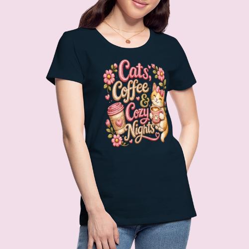 Cats, Coffee & Cozy Nights Faux Stitched Design - Women's Premium T-Shirt