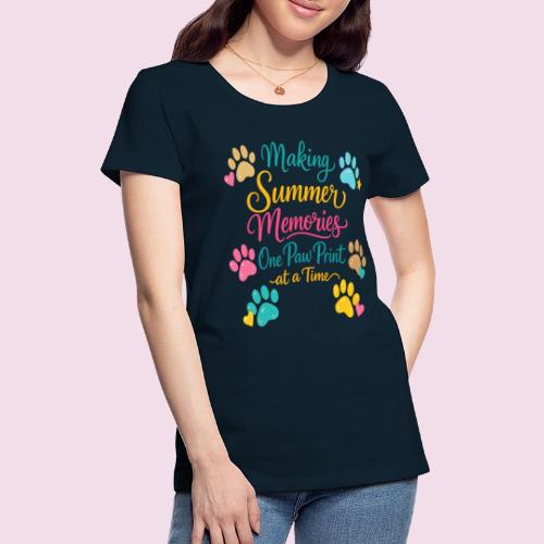 Making Summer Memories One Paw Print at a Time - Women's Premium T-Shirt