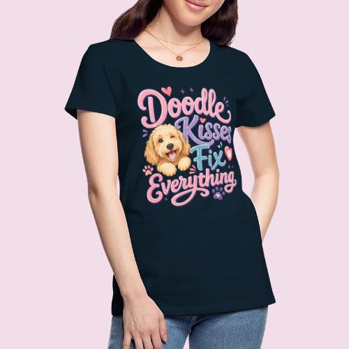 Doodle Kisses Fix Everything Dog Lover Gift - Women's Premium T-Shirt