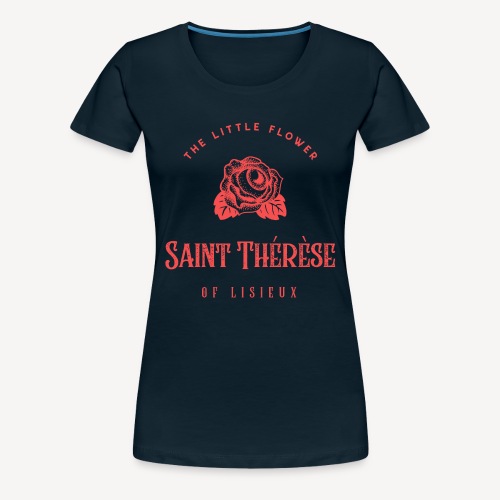 SAINT THÉRÈSE OF LISIEUX - Women's Premium T-Shirt