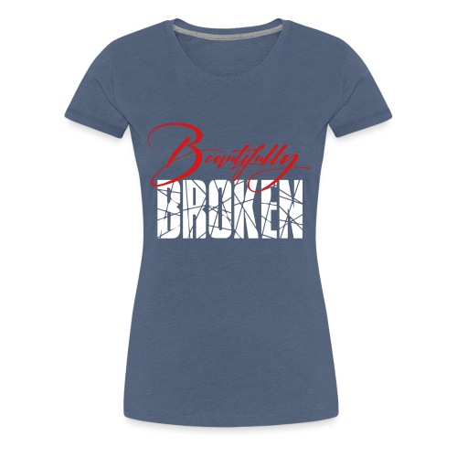 Beautifully Broken red white - Women's Premium T-Shirt