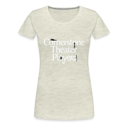 Cornerstone Theater Players (Light) - Women's Premium T-Shirt