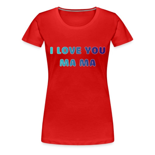 LOVE YOU PA PA - Women's Premium T-Shirt