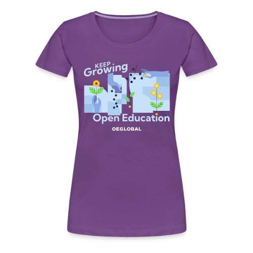 Keep Growing Open Education (dark) - Women's Premium T-Shirt