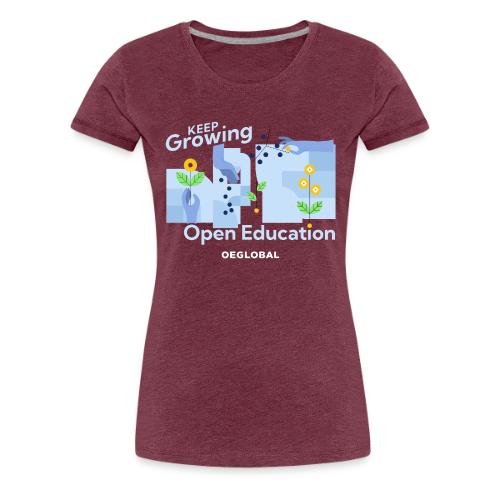 Keep Growing Open Education (dark) - Women's Premium T-Shirt