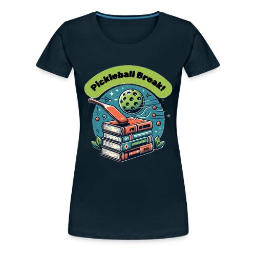 Books? Nah, Let's Play Pickleball - Women's Premium T-Shirt
