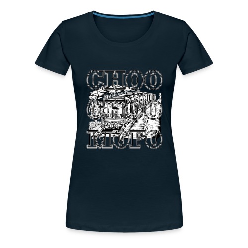CHOO CHOO MOFO - Women's Premium T-Shirt