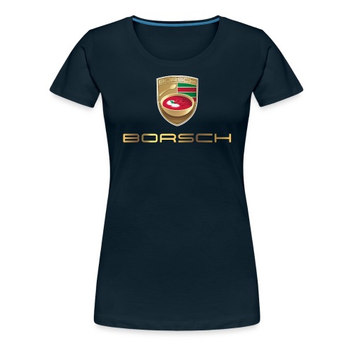 Borsch gold - Women's Premium T-Shirt