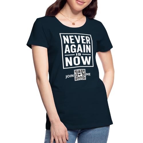Never Again (white, front-facing) - Women's Premium T-Shirt