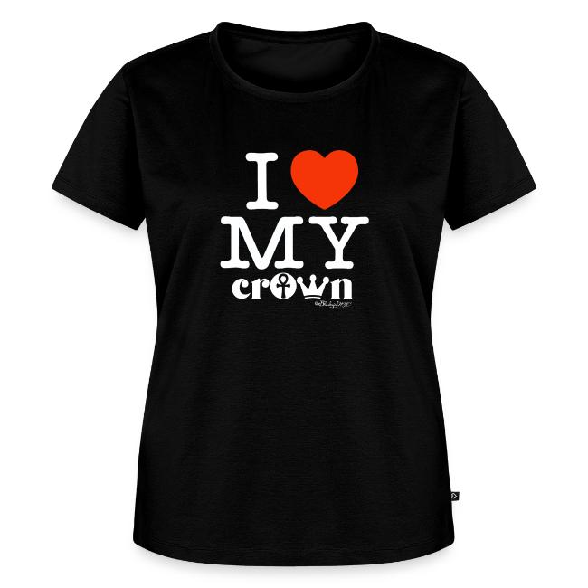 I Love My CROWN (white text design)