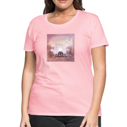 La Grandeza de Dios by Yolanda Fabian - Women's Premium T-Shirt