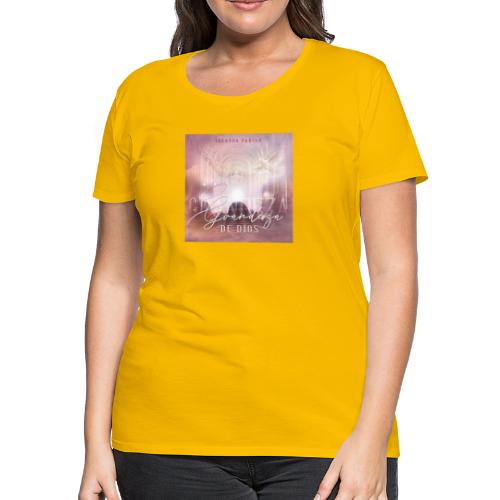 La Grandeza de Dios by Yolanda Fabian - Women's Premium T-Shirt