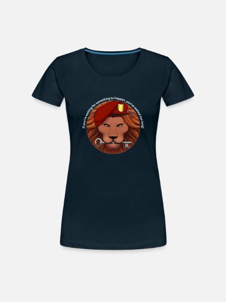 Don't wait for something to happen - Women's Premium T-Shirt - deep navy
