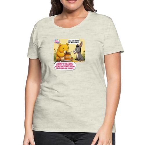 Honey Bear - Fire Tyrants - Women's Premium T-Shirt