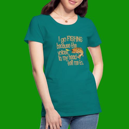 Fishing Voices - Women's Premium T-Shirt
