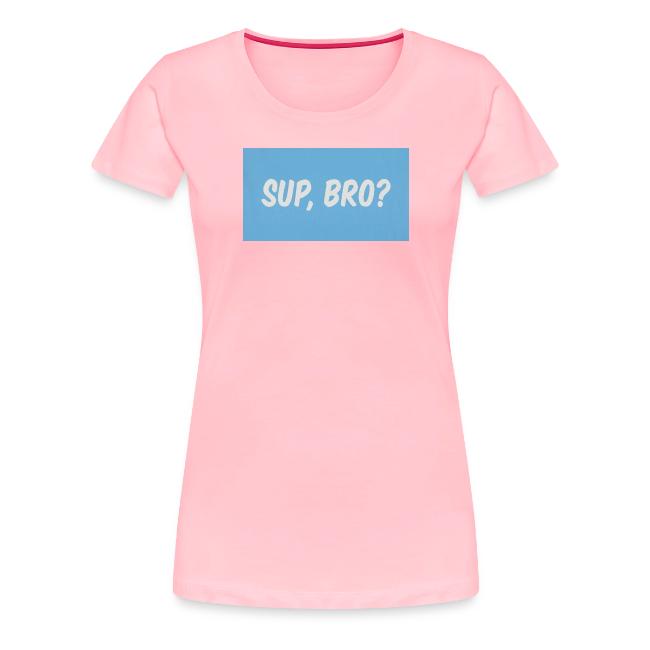 sup bro tee #2