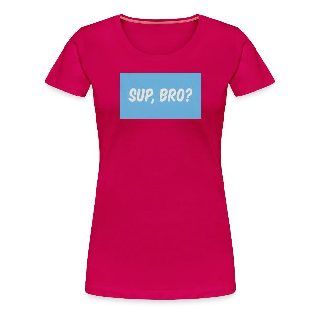 sup bro tee #2