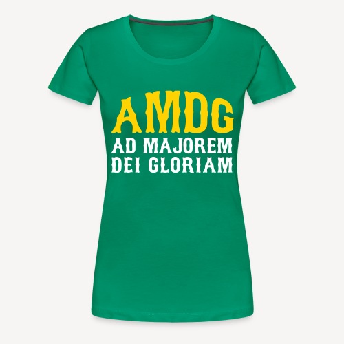 AMDG AD MAJOREM DEI GLORIAM - Women's Premium T-Shirt
