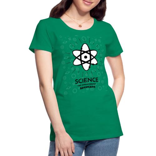 Science The Evolutionary Advocate - Women's Premium T-Shirt