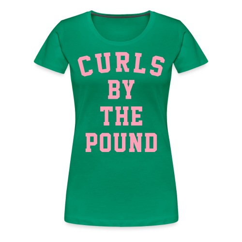 Curls by the pound - Women's Premium T-Shirt