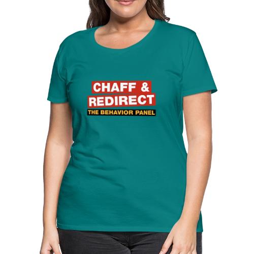 Chaff Redirect - Women's Premium T-Shirt