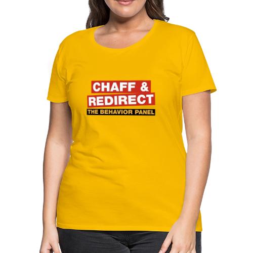 Chaff Redirect - Women's Premium T-Shirt
