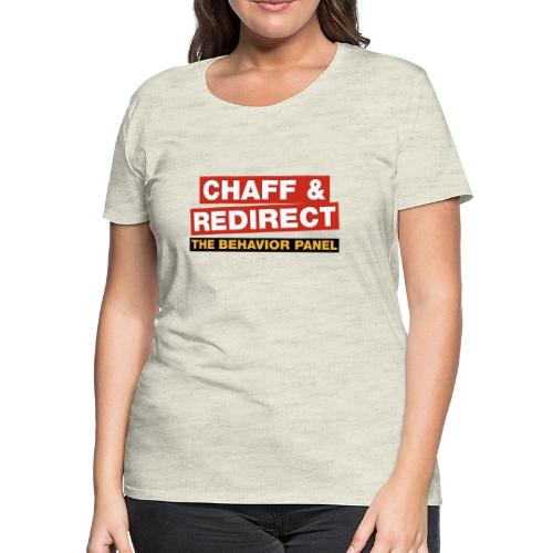 Chaff Redirect - Women's Premium T-Shirt