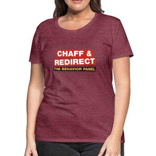 Chaff Redirect - Women's Premium T-Shirt