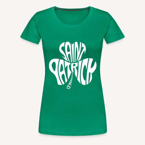 Saint Patrick's Day - Women's Premium T-Shirt