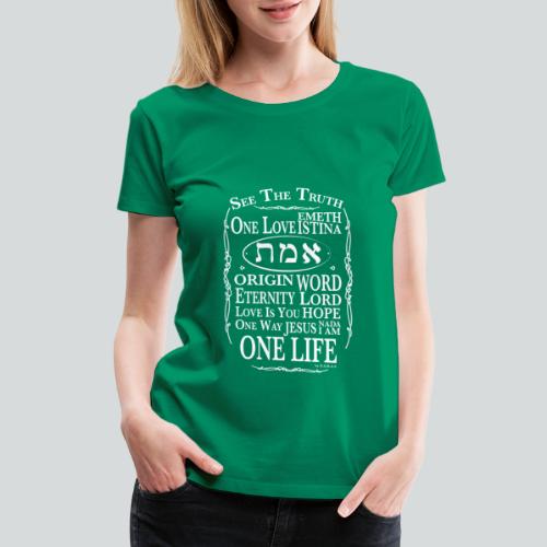 Truth and Life 2 - Women's Premium T-Shirt