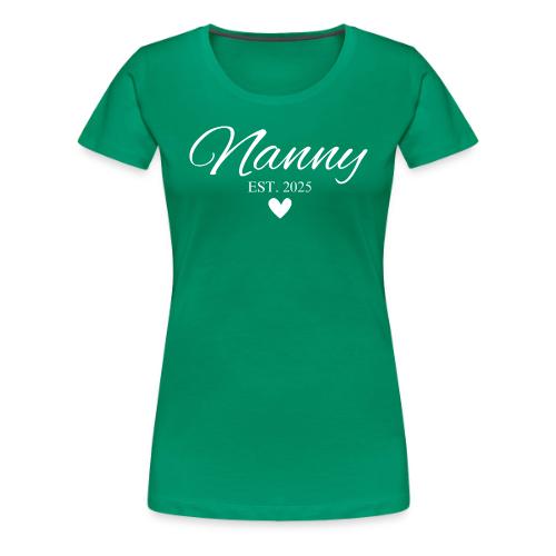 Nanny Est 2025 - Small Heart - Women's Premium T-Shirt