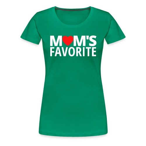 MOM'S Favorite (Red Heart version) - Women's Premium T-Shirt