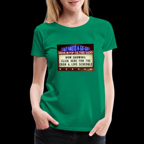 Cult Radio Marquee Now Showing - Women's Premium T-Shirt