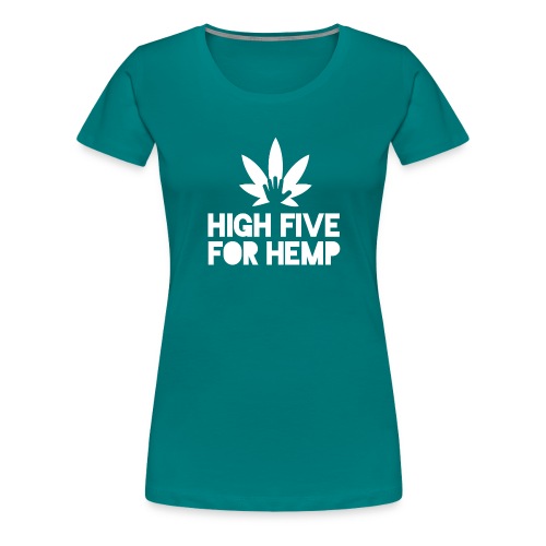 High Five for Hemp - Women's Premium T-Shirt