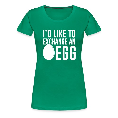 Egg Exchange Tee - Women's Premium T-Shirt