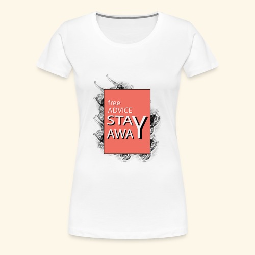 free advice - Women's Premium T-Shirt