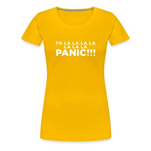 Funny ADHD Panic Attack Quote - Women's Premium T-Shirt