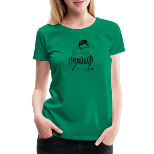 Raphael to the World - Women's Premium T-Shirt