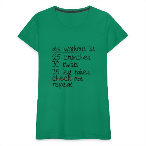 Abs Workout List - Women's Premium T-Shirt