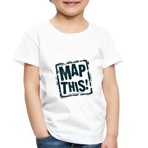 MapThis! Black Stamp Logo - Toddler Premium T-Shirt