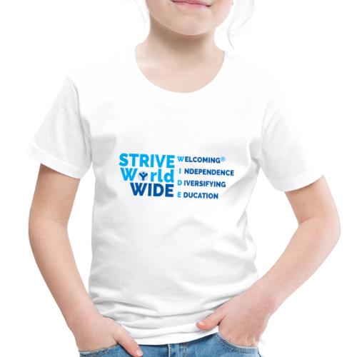 STRIVE WorldWIDE - Toddler Premium T-Shirt