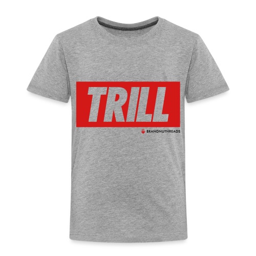 trill red iphone - Toddler Premium T-Shirt