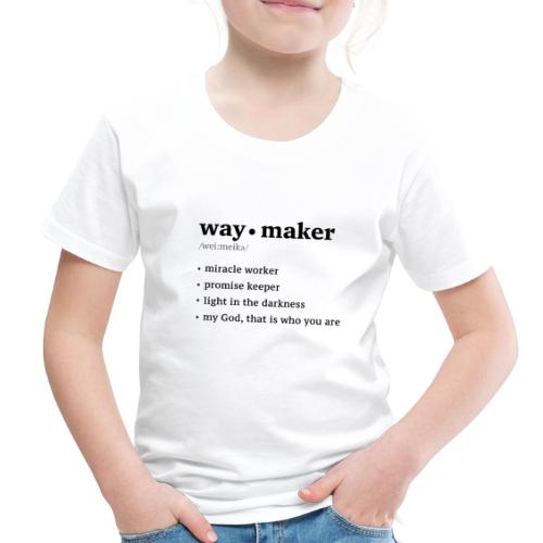 Waymaker song lyrics t-shirt - Toddler Premium T-Shirt
