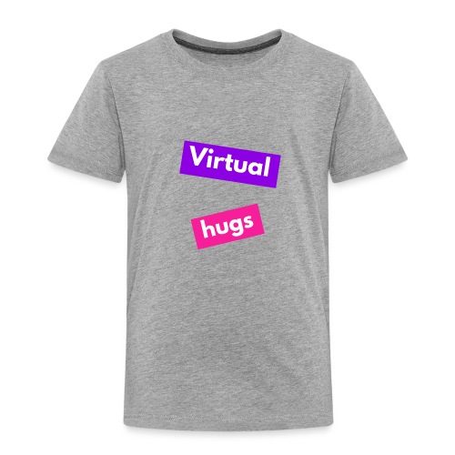 Virtual hugs - Toddler Premium T-Shirt