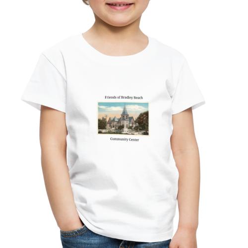 Friends of Bradley Beach Community Center - Toddler Premium T-Shirt